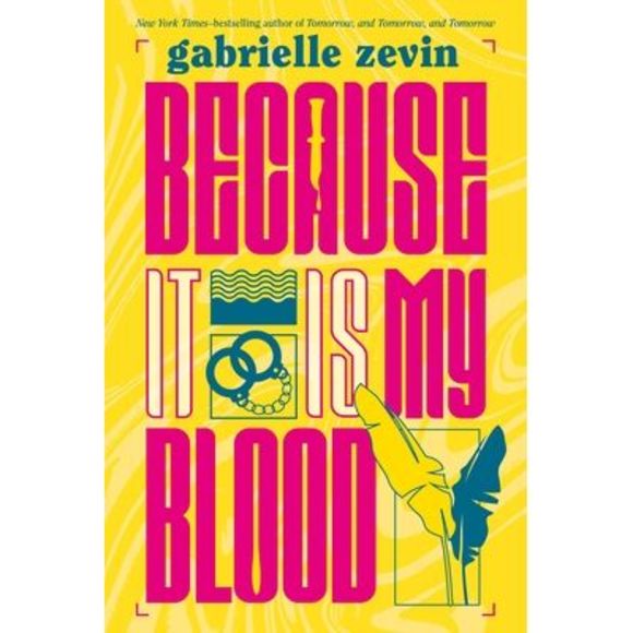 Because It Is My Blood -- Gabrielle Zevin - Picture 1 of 1